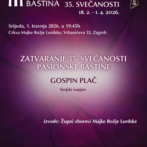 Zatvaranje 35. svečanosti Pasionske baštine u Župi Gospe Lurdske u Zagrebu